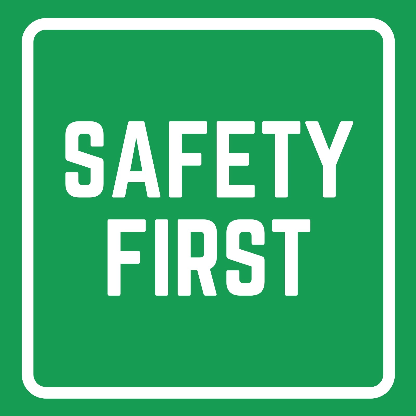 Health and Safety Green Safety Sticker Safety First Text Sticker 