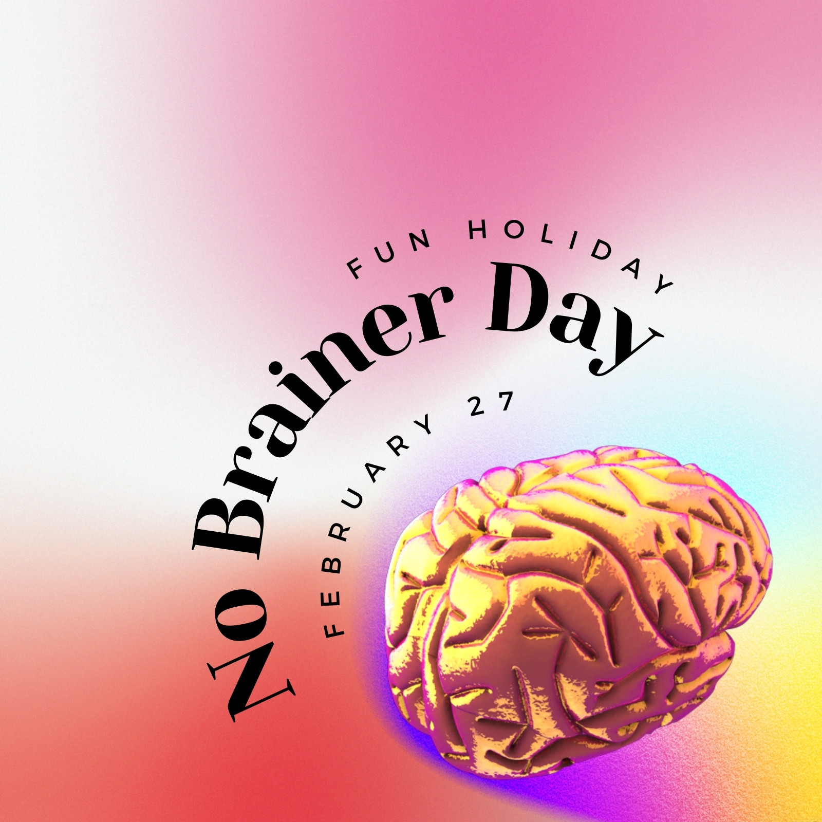Celebrate No Brainer Day