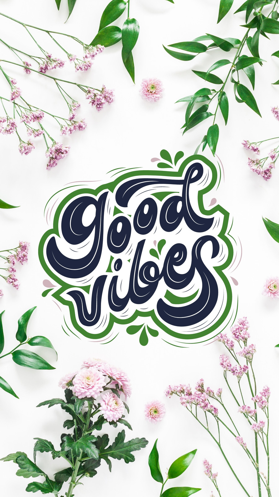 Good Vibes Phone Wallpaper 