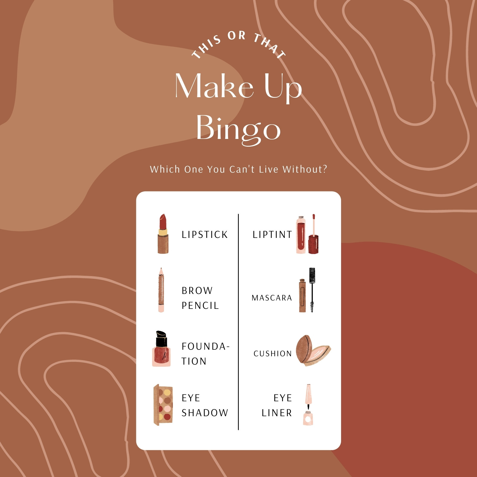 https://marketplace.canva.com/EAE5t36PjQQ/1/0/1600w/canva-brown-illustrated-make-up-this-or-that-bingo-instagram-post-SOpS_0k55b0.jpg