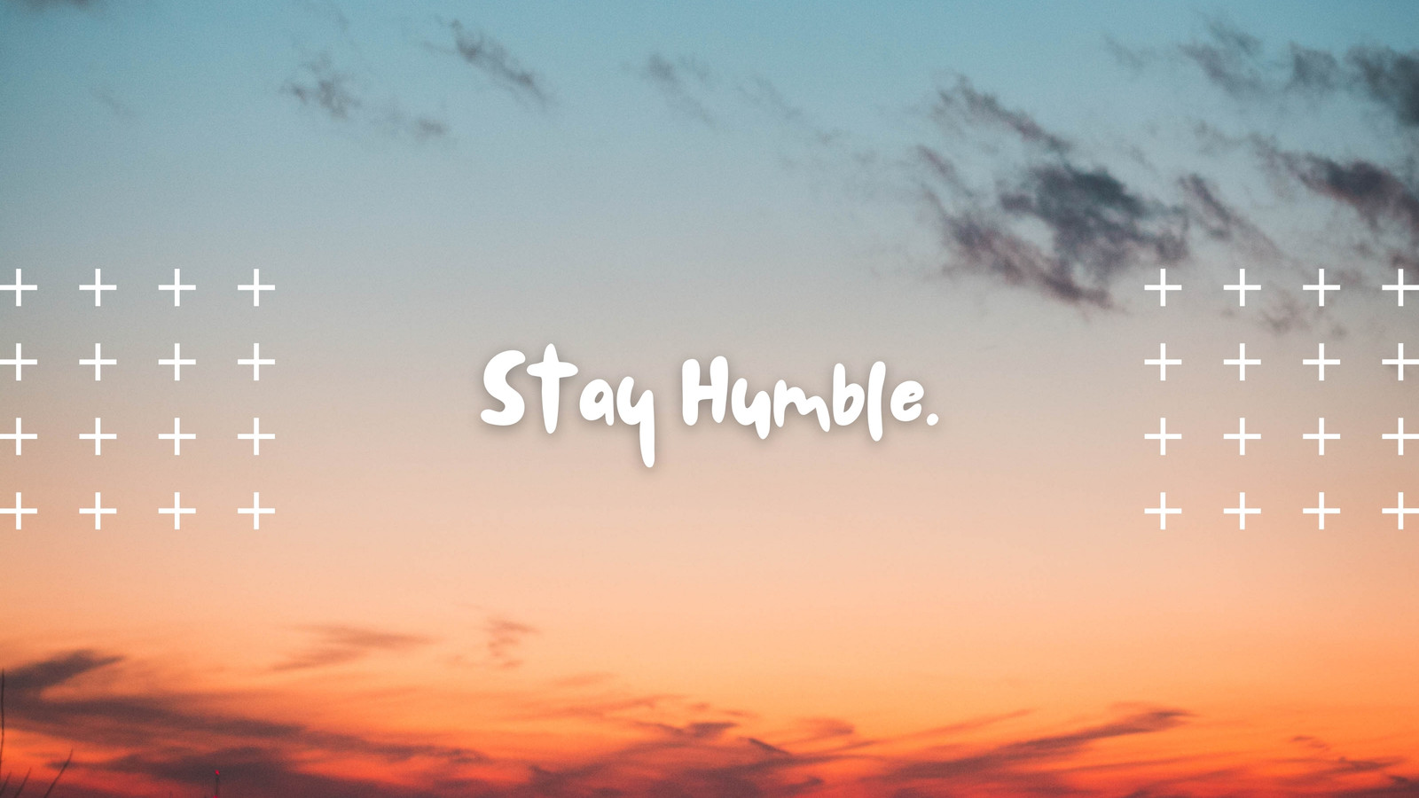Humble, Stay Humble HD phone wallpaper | Pxfuel