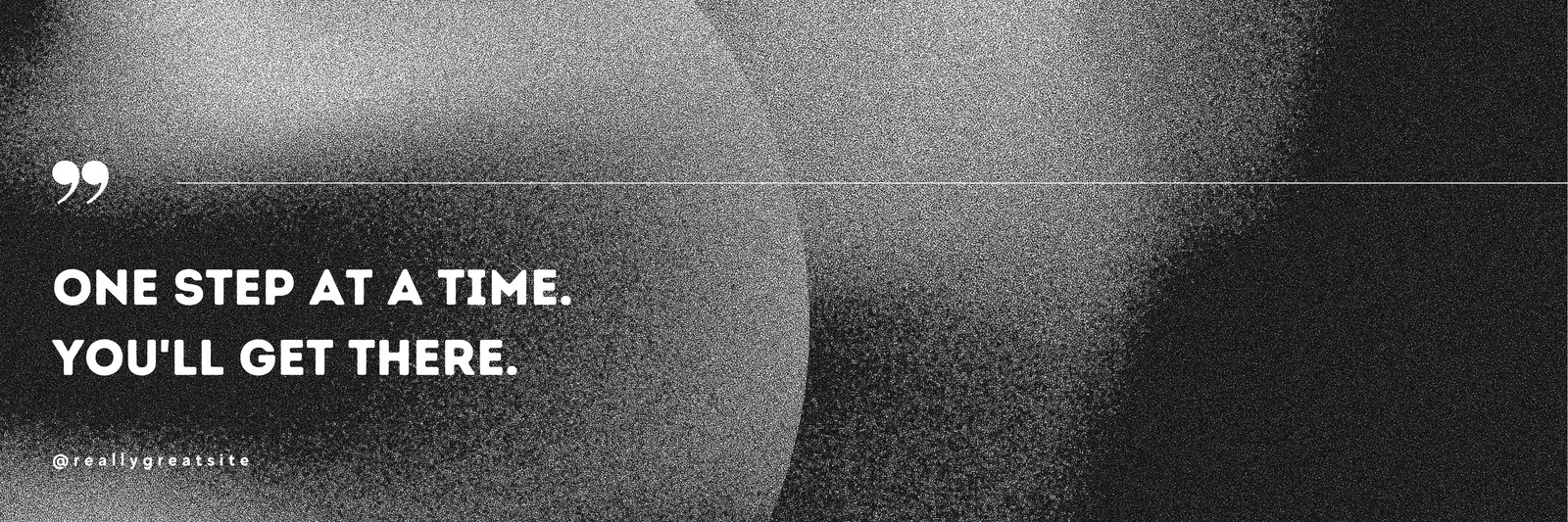 Black Grainy Bold Life Quote Twitter Header