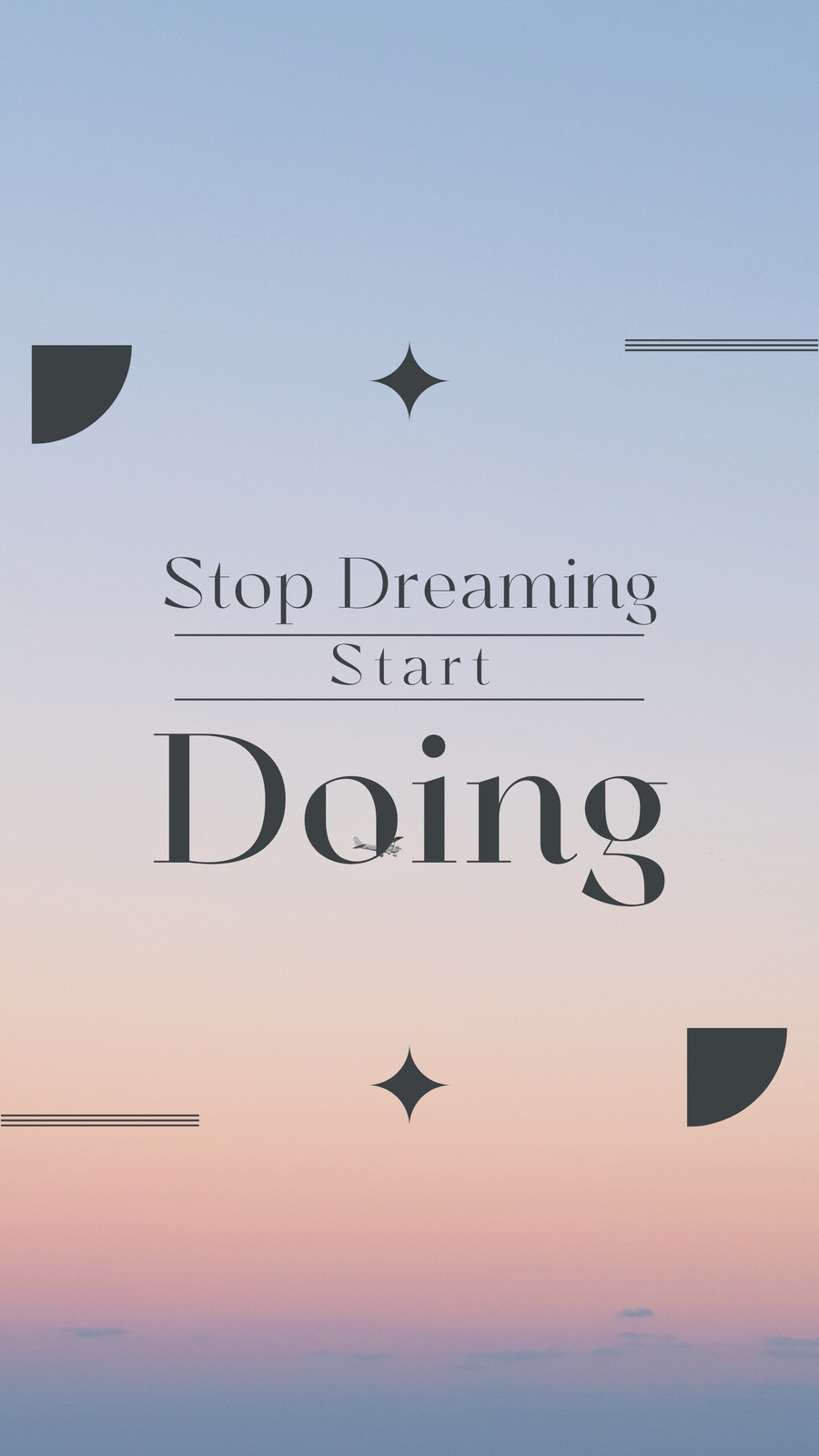 Stop Dreamin Start Doing Wallpaper