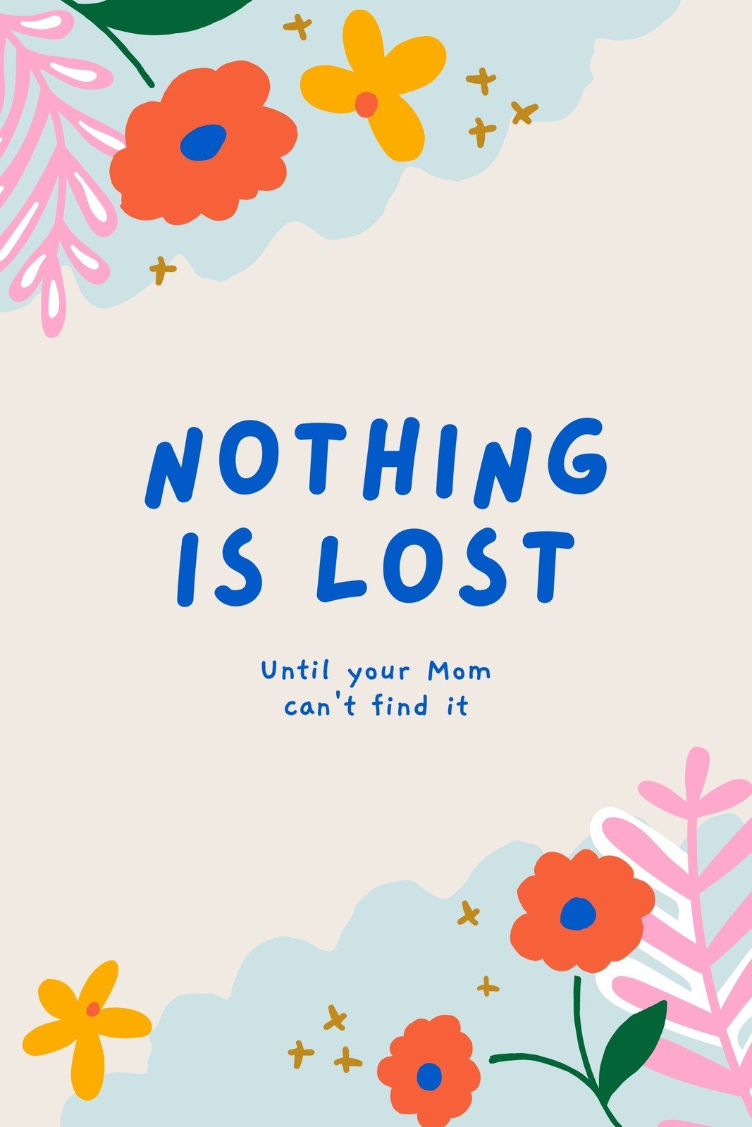 https://marketplace.canva.com/EAEZh7CnGU4/1/0/1067w/canva-colorful-flowers-cute-%26-friendly-general-greetings-mother%27s-day-poster-G06iD07jnbo.jpg