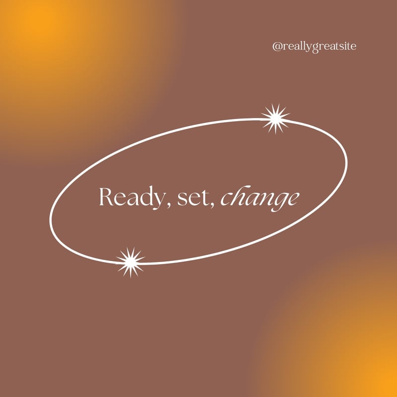 Ready, Set… Change