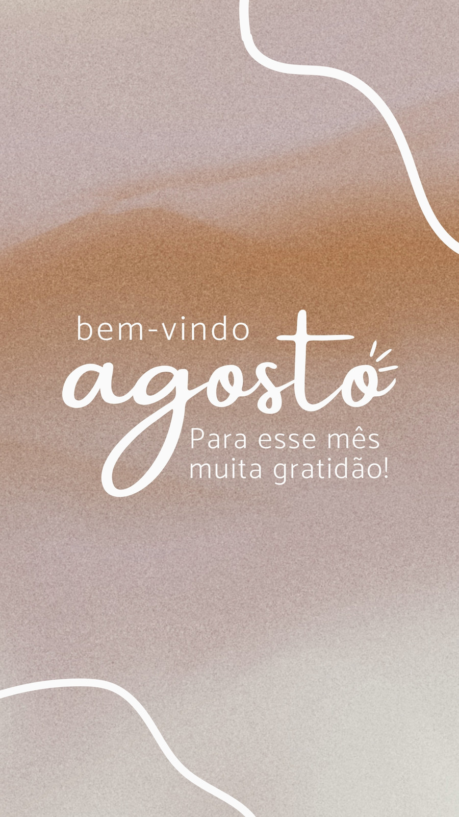 Bem-vindo Agosto - Mensagens de Reflexão