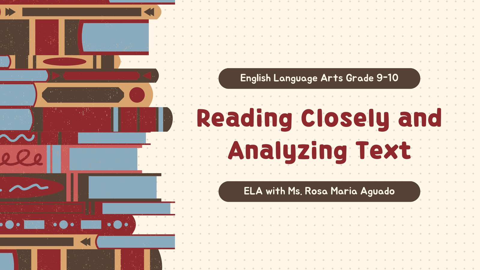 Reading Closely and Analyzing Text Education Presentation in Brown and Red Dotted Style