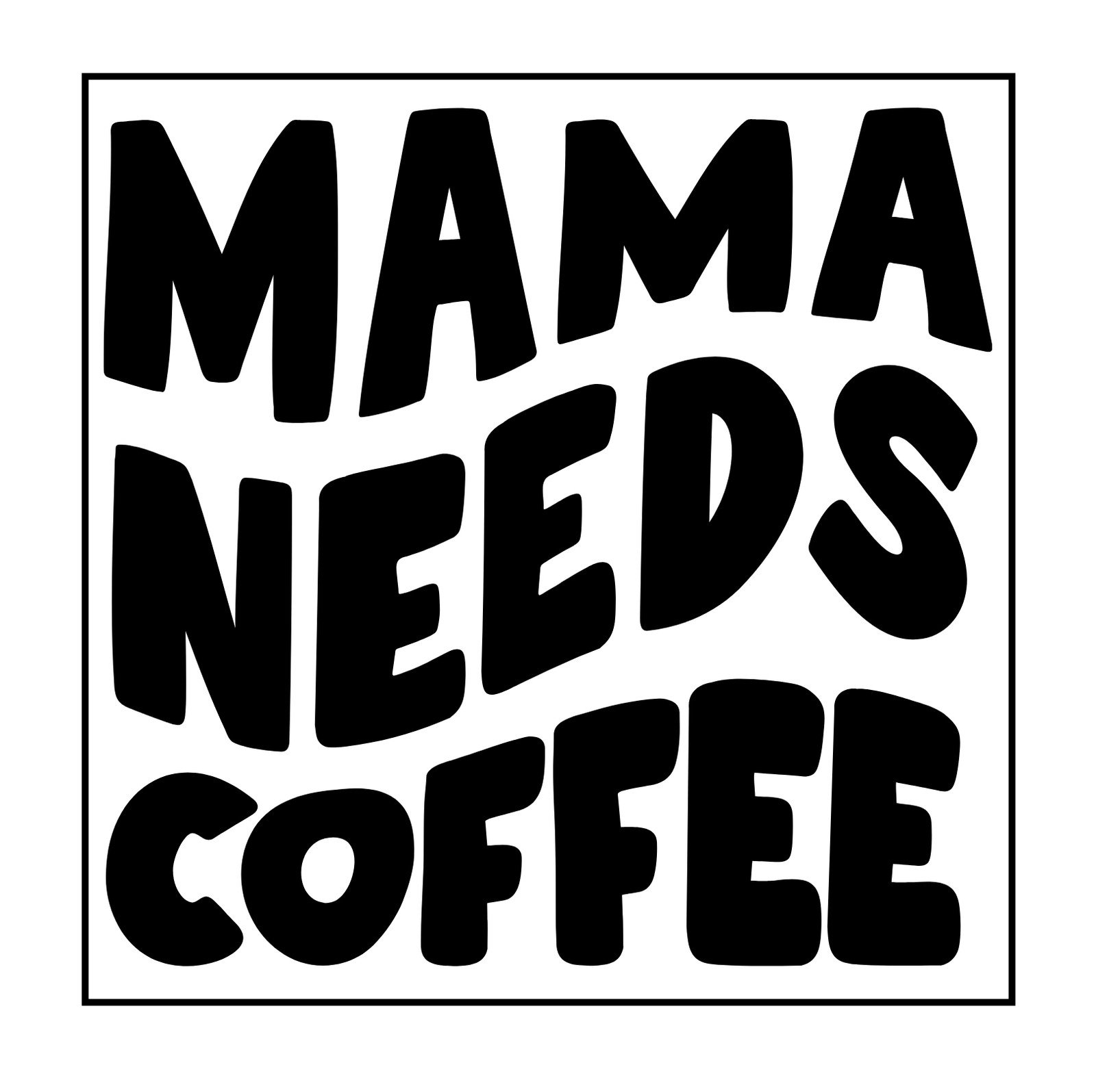 Mama Needs Coffee Box Sign Mini